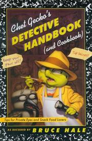Cover of: Chet Gecko's detective handbook (and cookbook): tips for private eyes and snack food lovers