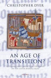 Cover of: An Age of Transition?: Economy and Society in England in the Later Middle Ages (Ford Lectures)