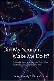 Cover of: Did my neurons make me do it?