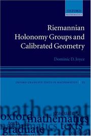 Cover of: Riemannian Holonomy Groups and Calibrated Geometry (Oxford Graduate Texts in Mathematics) by Dominic D. Joyce