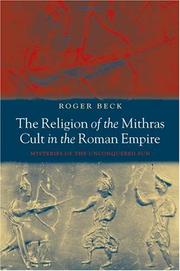 Cover of: The Religion of the Mithras Cult in the Roman Empire: Mysteries of the Unconquered Sun