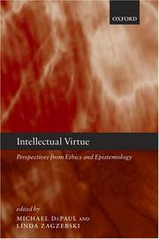 Cover of: Intellectual Virtue: Perspectives from Ethics and Epistemology