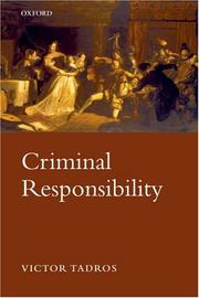 Cover of: Criminal Responsibility (Oxford Monographs on Criminal Law & Justice) by Victor Tadros