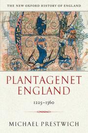 Cover of: Plantagenet England 1225-1360 by Michael Prestwich