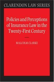 Cover of: Policies and Perceptions of Insurance Law in the Twenty First Century (Clarendon Law Series) by Malcolm Clarke