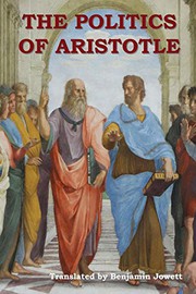 Cover of: The Politics of Aristotle by Aristotle, Benjamin Jowett
