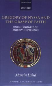 Cover of: Gregory of Nyssa and the Grasp of Faith: Union, Knowledge, and Divine Presence (Oxford Early Christian Studies)