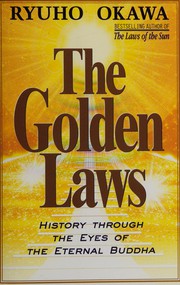 Cover of: The golden laws: history through the eyes of the eternal Buddha