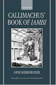 Cover of: Callimachus' book of Iambi by Arnd Kerkhecker