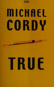 Cover of: True by Michael Cordy