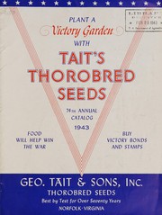 Plant a victory garden with Tait's thorobred seeds by Geo. Tait & Sons, Inc
