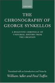 Cover of: The chronography of George Synkellos: a Byzantine chronicle of universal history from the creation