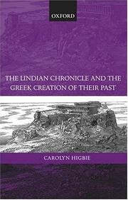 The Lindian chronicle and the Greek creation of their past by Carolyn Higbie