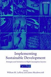Cover of: Implementing Sustainable Development: Strategies and Initiatives in High Consumption Societies