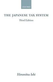 Cover of: The Japanese Tax System by Ishi, Hiromitsu