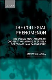 The collegial phenomenon by Emmanuel Lazega