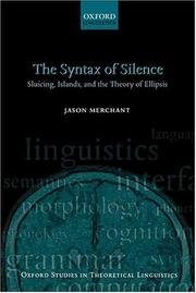 Cover of: The syntax of silence: sluicing, islands, and the theory of ellipsis