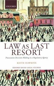 Law As Last Resort by Keith Hawkins