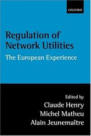 Cover of: Regulation of Network Utilities: The European Experience