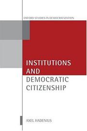 Cover of: Institutions and Democratic Citizenship (Oxford Studies in Democratization)