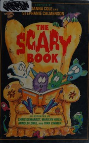 Cover of: The Scary book by compiled by Joanna Cole and Stephanie Calmenson ; illustrated by Chris Demarest ... [et al.].
