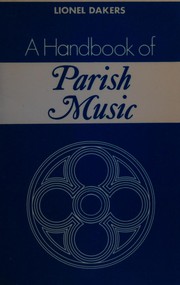 A handbook of parish music by Lionel Dakers