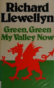 Cover of: Green, green my valley now