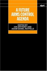 A future arms control agenda by Nobel Symposium (118th 1999 Stockholm, Sweden)