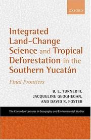 Cover of: Integrated land-change science and tropical deforestation in the southern Yucatán: final frontiers
