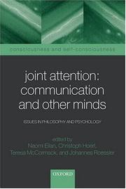 Cover of: Joint Attention: Communication and Other Minds: Issues in Philosophy and Psychology (Consciousness and Self-Consciousness Series)