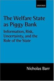 Cover of: The Welfare State As Piggy Bank: Information, Risk, Uncertainty, and the Role of the State
