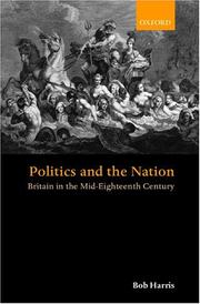 Cover of: Politics and the nation: Britain in the mid-eighteenth century