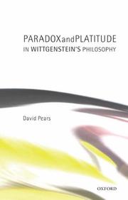 Cover of: Paradox and Platitude in Wittgenstein's Philosophy by David Pears