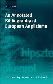 An Annotated Bibliography of European Anglicisms by Manfred Gorlach