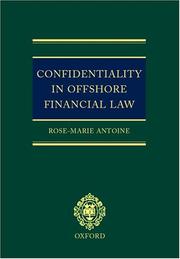 Cover of: Confidentiality in offshore financial law | Rose-Marie Belle Antoine