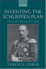 Cover of: Inventing the Schlieffen Plan by Terence Zuber