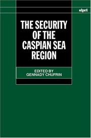 Cover of: The Security of the Caspian Sea Region (A Sipri Publication) by Gennady Chufrin