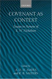 Cover of: Covenant As Context: Essays in Honour of E. W. Nicholson