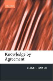 Cover of: Knowledge by Agreement | Martin Kusch