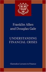Cover of: Understanding Financial Crises (Clarendon Lectures in Finance) by Franklin Allen, Douglas Gale