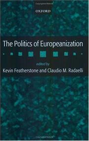 Cover of: The Politics of Europeanization by edited by Kevin Featherstone and Claudio M. Radaelli.