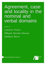 Cover of: Agreement, case and locality in the nominal and verbal domains by Ludovico Franco, Mihaela Marchis Moreno, Matthew Reeve