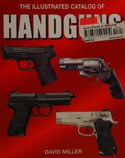 Cover of: The illustrated catalog of handguns