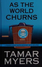Cover of: As the world churns by Tamar Myers