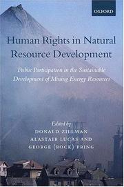 Cover of: Human rights in natural resource development: public participation in the sustainable development of mining and energy resources