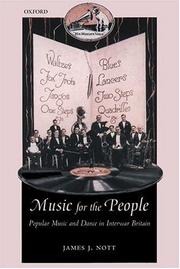 Cover of: Music for the people: popular music and dance in interwar Britain