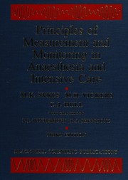 Cover of: Principles of Measurement and Monitoring in Anaesthesia and Intensive Care