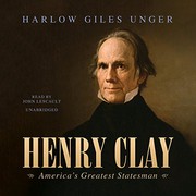 Cover of: Henry Clay Lib/E: America's Greatest Statesman