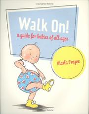 Cover of: Walk  on!: a guide for babies of all ages