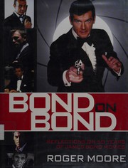 Cover of: Reflections on 50 years of James Bond movies by Roger Moore